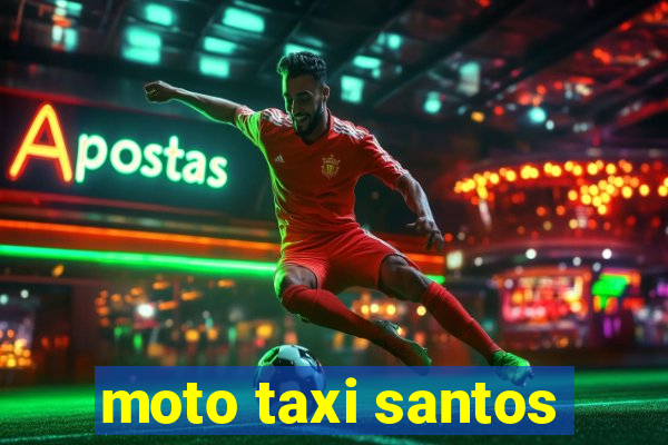 moto taxi santos